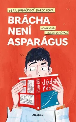 Pre deti a mládež - ostatné Brácha není asparágus - Věra Hudáčková Barochová,Tereza Janáková