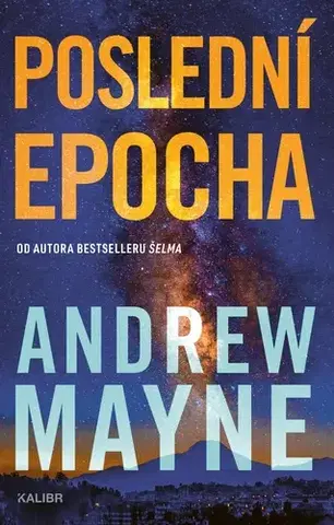 Detektívky, trilery, horory Poslední epocha - Andrew Mayne