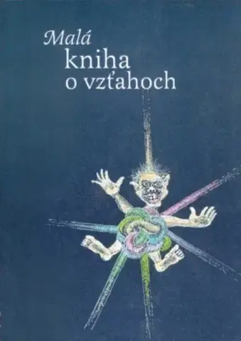 Kresťanstvo Malá kniha o vzťahoch - Daniel Pastirčák