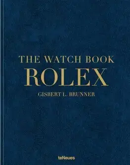 Zberateľstvo, starožitnosti The Watch Book Rolex - Gisbert L. Brunner