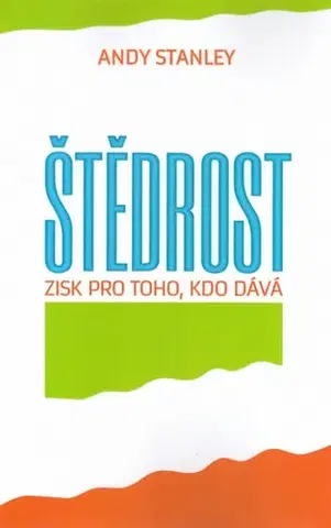 Rozvoj osobnosti Štědrost - Andy Stanley