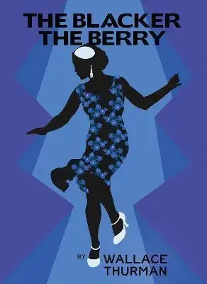 Svetová beletria The Blacker the Berry - Wallace Thurman