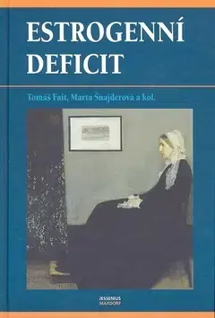 Medicína - ostatné Estrogenní deficit - Tomáš Fait