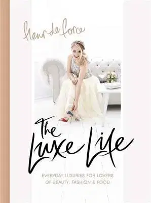Krása, móda, kozmetika The Luxe Life - Fleur de Force