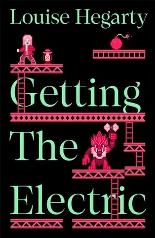 Sci-fi a fantasy Getting the Electric - Louise Hegarty