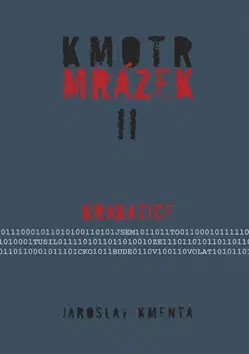 Biografie - ostatné Kmotr Mrázek II - Jaroslav Kmenta