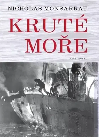 Svetová beletria Kruté moře - Monsarrat Nicholas