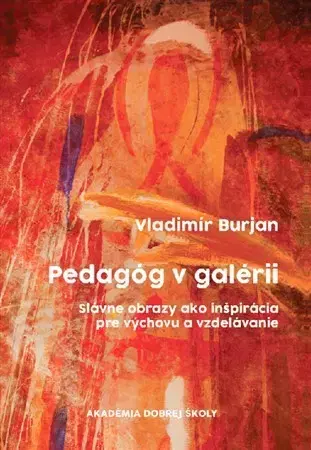 Pedagogika, vzdelávanie, vyučovanie Pedagóg v galérii - Vladimír Burjan