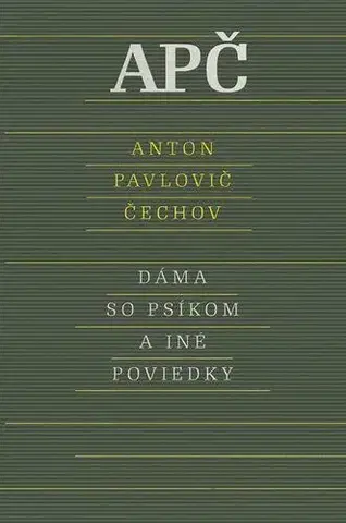 Svetová beletria Dáma so psíkom a iné poviedky - Anton Pavlovič Čechov