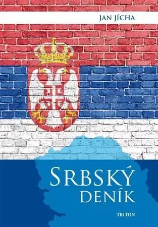 História - ostatné Srbský deník - Jan Jícha