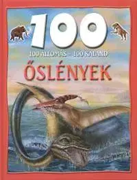 Príroda 100 állomás - 100 kaland - őslegények - Petra Morvay