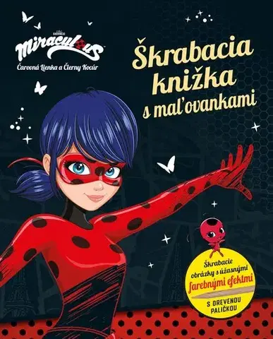 Nalepovačky, vystrihovačky, skladačky Čarovná Lienka a Čierny Kocúr: Škrabacia knižka s maľovankami - Kolektív autorov
