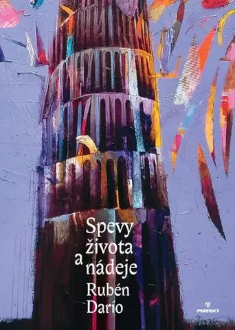 Svetová poézia Spevy života a nádeje - Ruben Dario