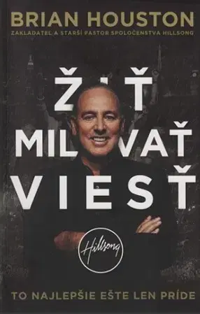 Náboženstvo - ostatné Žiť, Milovať, Viesť - Brian Houston