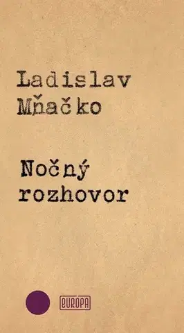 Romantická beletria Nočný rozhovor - Ladislav Mňačko