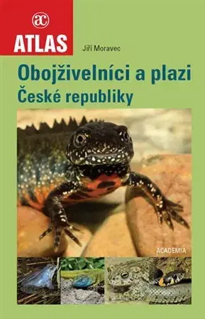 Biológia, fauna a flóra Obojživelníci a plazi České republiky - Jiří Moravec