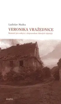 Detektívky, trilery, horory Veronika vražednice - Ladislav Muška