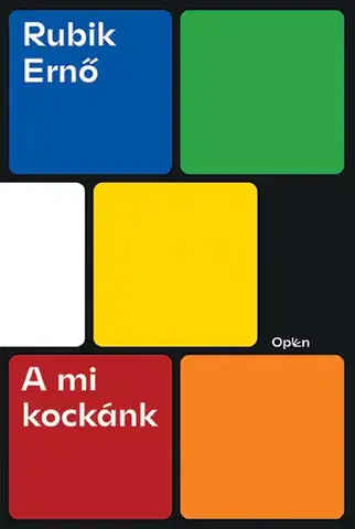 Veda, vynálezy A mi kockánk - Ernő Rubik