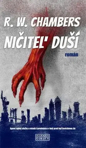Sci-fi a fantasy Ničiteľ duší - Robert W. Chambers,Katarína Kvoriaková