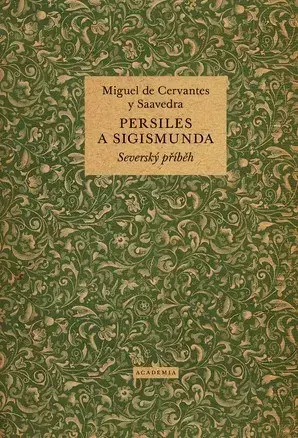 Svetová beletria Persiles a Sigismunda - Miguel de Cervantes