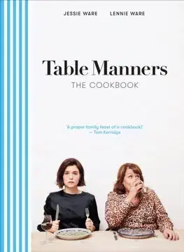 Kuchárky - ostatné Table Manners: The Cookbook - Jessie Ware,Lennie Ware