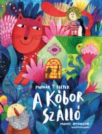 Rozprávky A Kóbor Szálló - Eszter Molnár