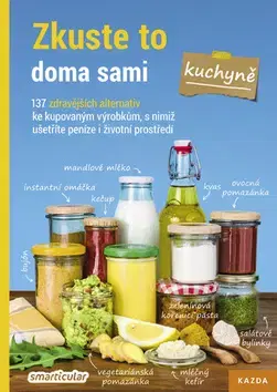 Zdravá výživa, diéty, chudnutie Zkuste to doma sami Kuchyně