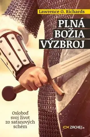 Kresťanstvo Plná Božia výzbroj - Lawrence O. Richards