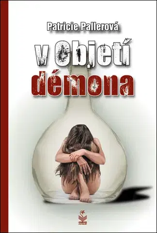 Česká beletria V objetí démona - Patricie Pallerová
