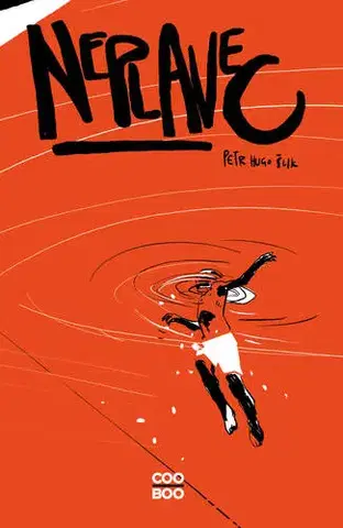 Pre deti a mládež - ostatné Neplavec - Petr Hugo Šlik