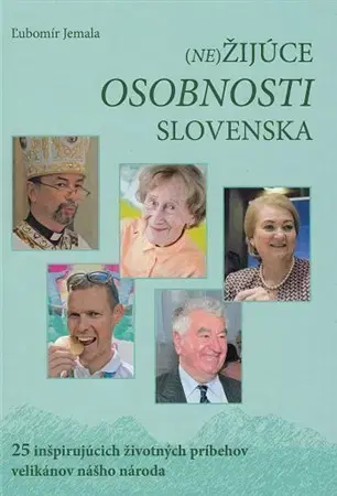 Biografie - ostatné (Ne)Žijúce osobnosti Slovenska - Ľubomír Jemala