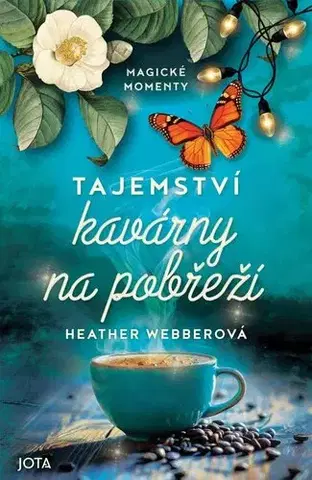 Beletria - ostatné Tajemství kavárny na pobřeží - Heather Webberová,Sabina Čechová