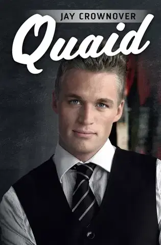 Romantická beletria Quaid - Jay Crownover