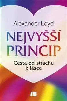 Duchovný rozvoj Nejvyšší princip - Alexander Loyd,Jana Žlábková