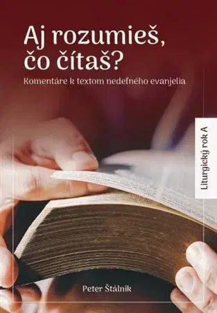 Kresťanstvo Aj rozumieš, čo čítaš? (A) - Peter Štálnik