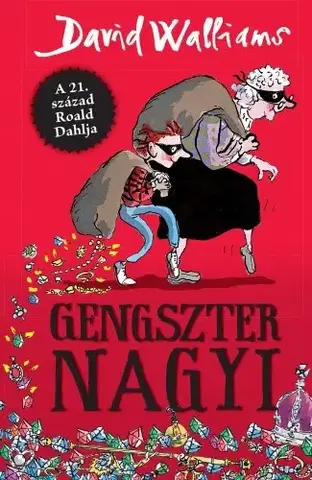 Dobrodružstvo, napätie, western Gengszter nagyi - David Walliams