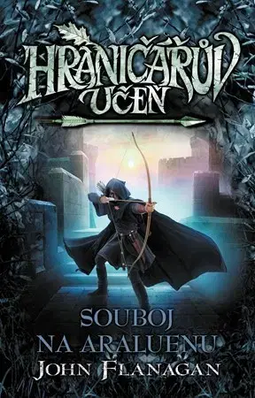 Fantasy, upíri Hraničářův učeň - Souboj na Araluenu (brož.) - John Flanagan