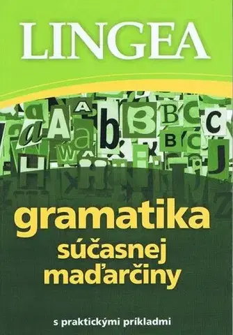 Jazykové učebnice, slovníky Gramatika súčasnej maďarčiny