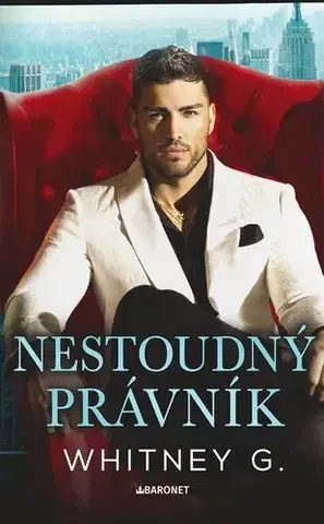 Romantická beletria Nestoudný právník - Firma 1 - Whitney G.,Darina Povolná