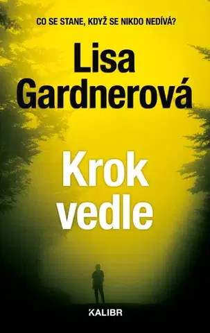 Detektívky, trilery, horory Krok vedle - Lisa Gardnerová