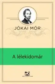 Svetová beletria A lélekidomár - Mór Jókai