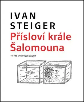 Eseje, úvahy, štúdie Přísloví krále Šalomouna - Ivan Steiger