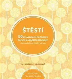 Joga, meditácia Štěstí - Arlene K. Ungerová