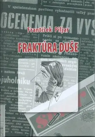 Beletria - ostatné Fraktúra duše - František Piljar