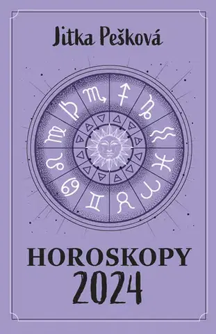 Ezoterika - ostatné Horoskopy 2024 - Jitka Pešková