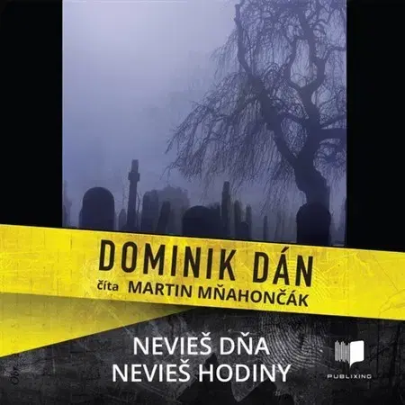 Detektívky, trilery, horory Publixing Ltd Nevieš dňa, nevieš hodiny (audiokniha)
