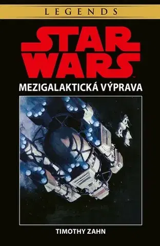 Sci-fi a fantasy Star Wars: Mezigalaktická výprava, 2. vydání - Timothy Zahn,Timothy Zahn,Milan Pohl