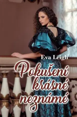 Romantická beletria Pokušení krásné neznámé - Eva Leigh