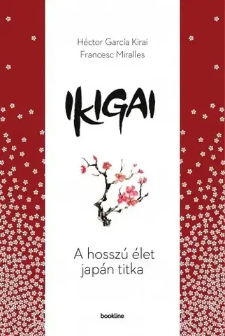 Masáže, wellnes, relaxácia Ikigai - Francesc Miralles,Héctor García Kirai