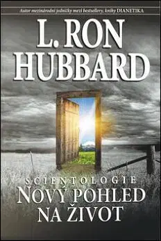 Filozofia Scientologie Nový pohled na život - L. Ron Hubbard